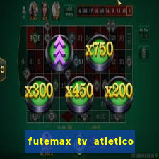 futemax tv atletico x botafogo